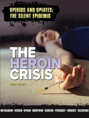 cover image of The Heroin Crisis